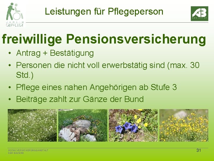 Leistungen für Pflegeperson freiwillige Pensionsversicherung • Antrag + Bestätigung • Personen die nicht voll