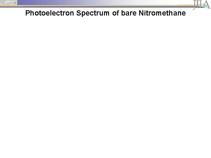 Photoelectron Spectrum of bare Nitromethane 