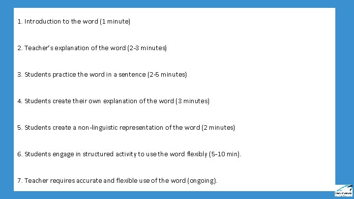 1. Introduction to the word (1 minute) 2. Teacher’s explanation of the word (2
