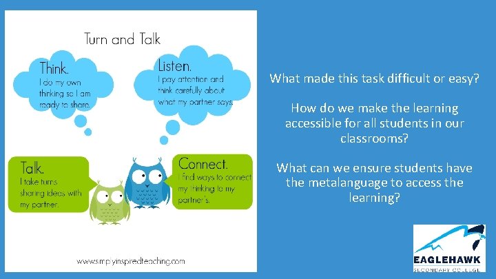 What made this task difficult or easy? How do we make the learning accessible