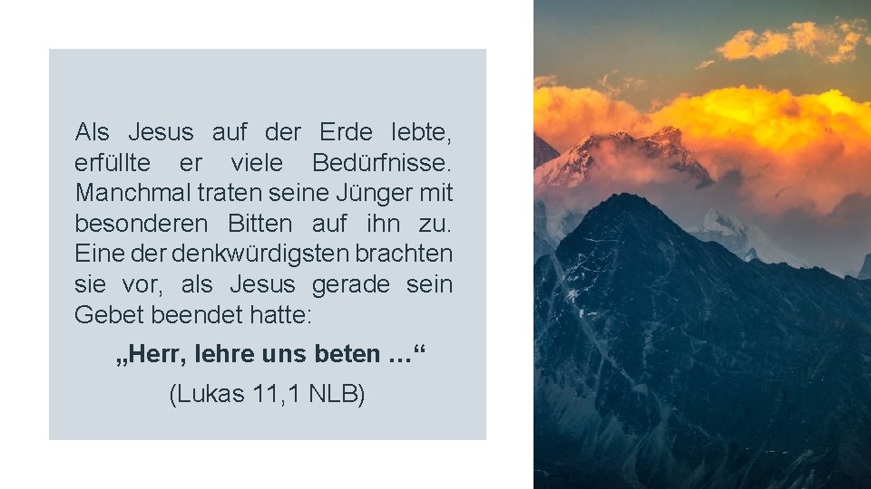 Als Jesus auf der Erde lebte, erfüllte er viele Bedürfnisse. Manchmal traten seine Jünger