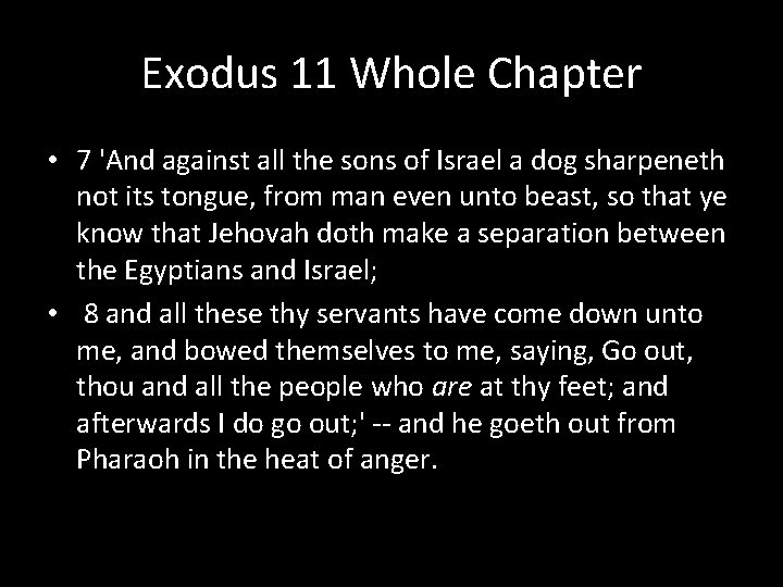 Exodus 11 Whole Chapter • 7 'And against all the sons of Israel a
