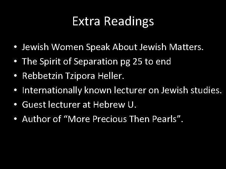 Extra Readings • • • Jewish Women Speak About Jewish Matters. The Spirit of