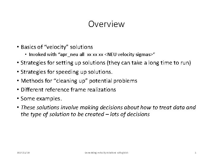 Overview • Basics of “velocity” solutions • Invoked with “apr_neu all xx xx xx