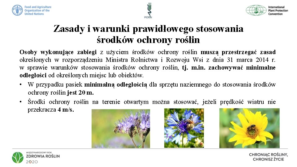 Zasady i warunki prawidłowego stosowania środków ochrony roślin Osoby wykonujące zabiegi z użyciem środków