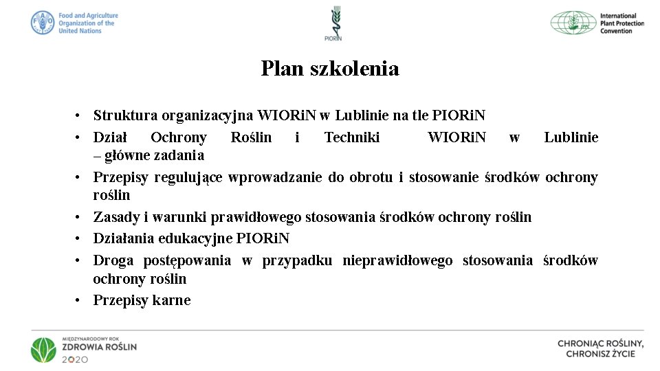Plan szkolenia • Struktura organizacyjna WIORi. N w Lublinie na tle PIORi. N •