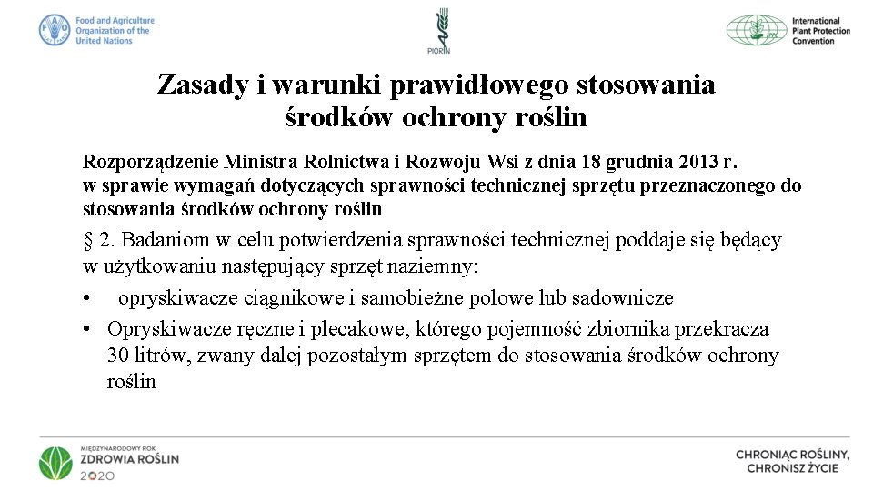 Zasady i warunki prawidłowego stosowania środków ochrony roślin Rozporządzenie Ministra Rolnictwa i Rozwoju Wsi