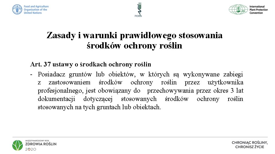 Zasady i warunki prawidłowego stosowania środków ochrony roślin Art. 37 ustawy o środkach ochrony