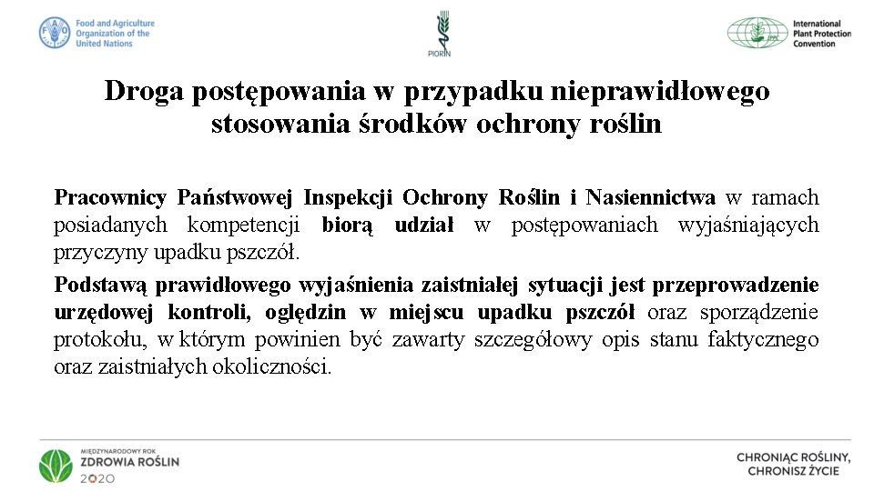 Droga postępowania w przypadku nieprawidłowego stosowania środków ochrony roślin Pracownicy Państwowej Inspekcji Ochrony Roślin