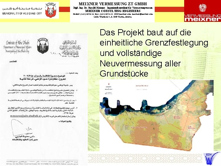 MEIXNER VERMESSUNG ZT GMBH Dipl. -Ing. Dr. Harald Meixner - Ingenieurkonsulent für Vermessungswesen MEIXNER