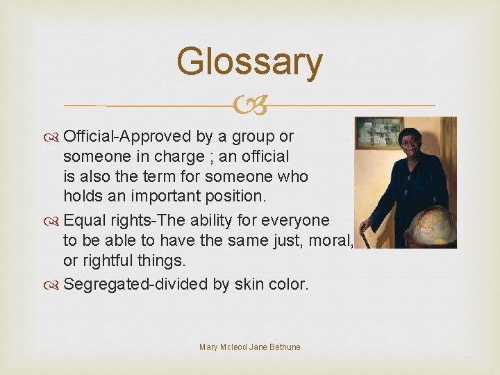 Glossary Official-Approved by a group or someone in charge ; an official is also