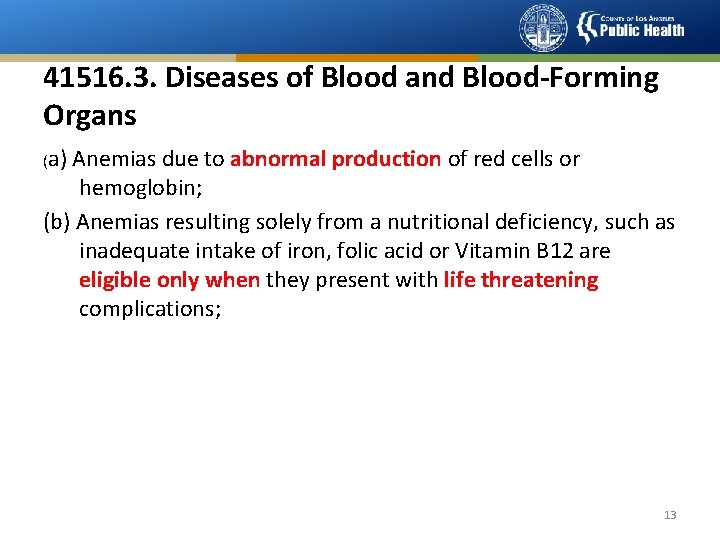 41516. 3. Diseases of Blood and Blood-Forming Organs (a) Anemias due to abnormal production