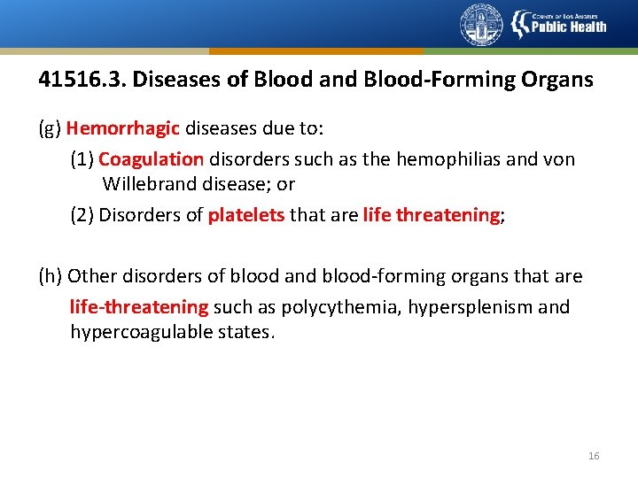 41516. 3. Diseases of Blood and Blood-Forming Organs (g) Hemorrhagic diseases due to: (1)