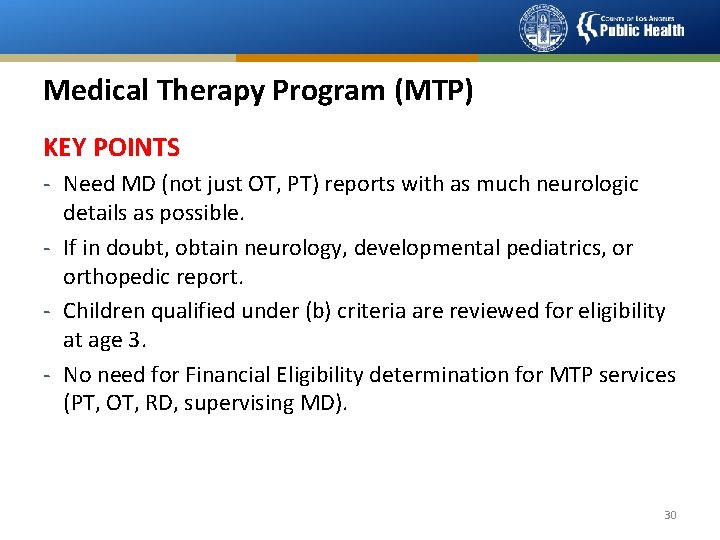 Medical Therapy Program (MTP) KEY POINTS - Need MD (not just OT, PT) reports