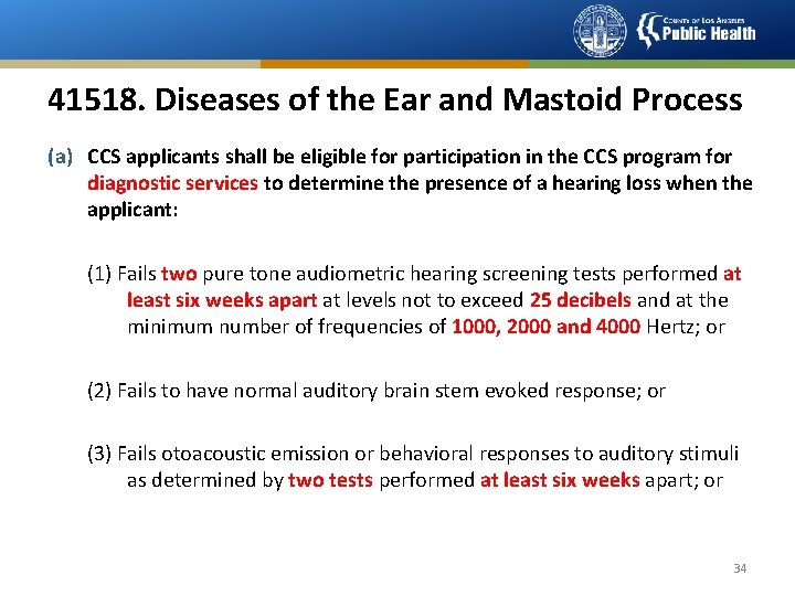 41518. Diseases of the Ear and Mastoid Process (a) CCS applicants shall be eligible