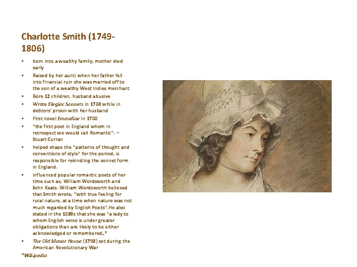 Charlotte Smith (17491806) born into a wealthy family, mother died early § Raised by