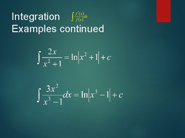 Integration Examples continued 