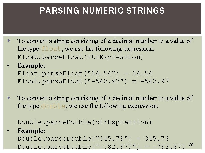 PARSING NUMERIC STRINGS s • s • To convert a string consisting of a PARSING NUMERIC STRINGS s • s • To convert a string consisting of a