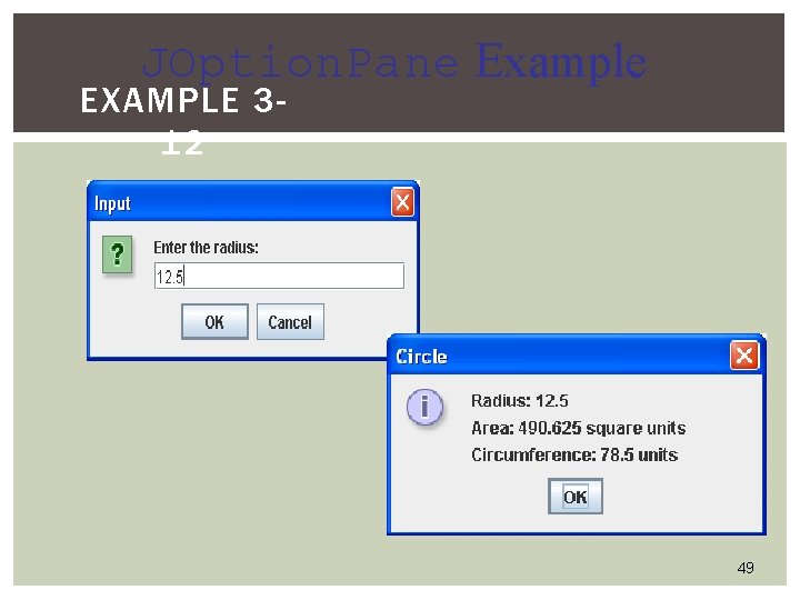 JOption. Pane Example EXAMPLE 312 49 JOption. Pane Example EXAMPLE 312 49