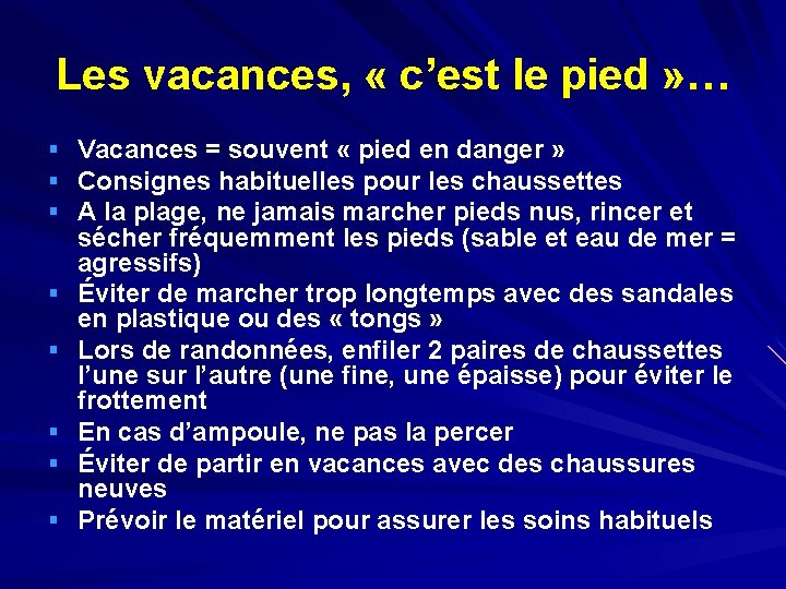 Les vacances, « c’est le pied » … § Vacances = souvent « pied