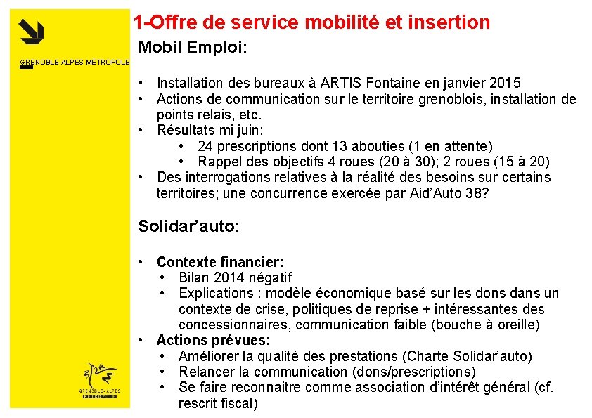 1 -Offre de service mobilité et insertion Mobil Emploi: GRENOBLE-ALPES MÉTROPOLE • Installation des