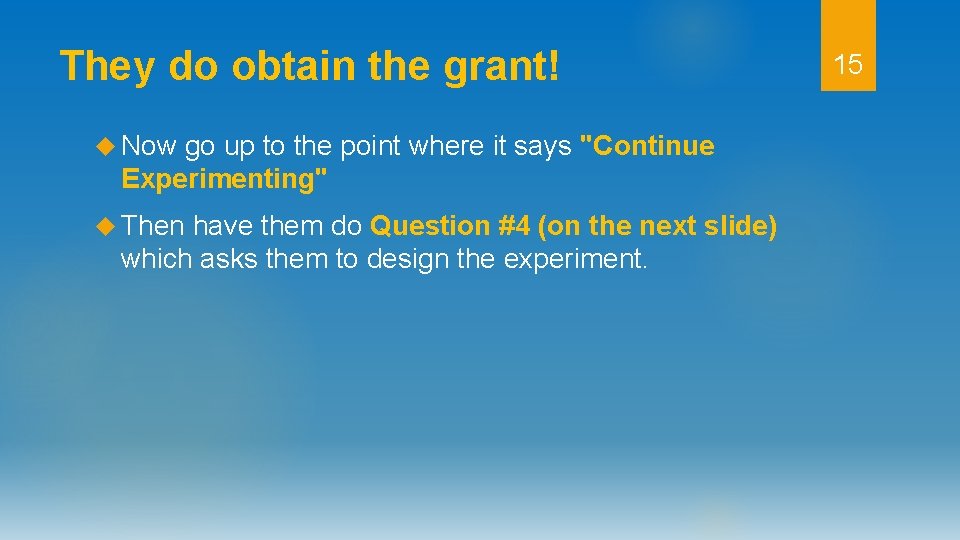They do obtain the grant! Now go up to the point where it says