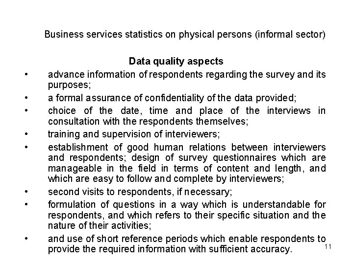 Business services statistics on physical persons (informal sector) • • Data quality aspects advance