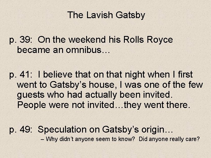 The Lavish Gatsby p. 39: On the weekend his Rolls Royce became an omnibus…