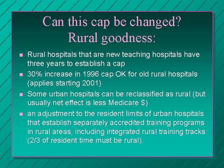 Can this cap be changed? Rural goodness: n n Rural hospitals that are new