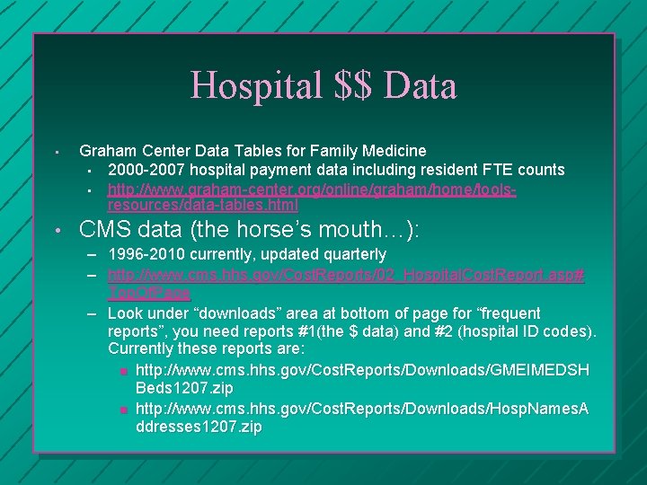 Hospital $$ Data • Graham Center Data Tables for Family Medicine • 2000 -2007
