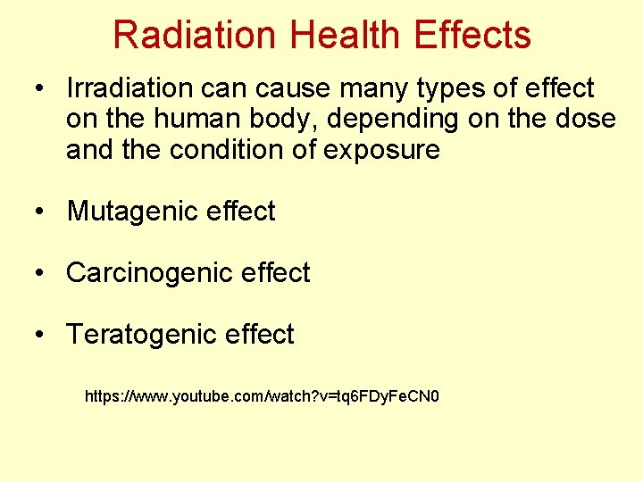 Radiation Health Effects • Irradiation cause many types of effect on the human body,