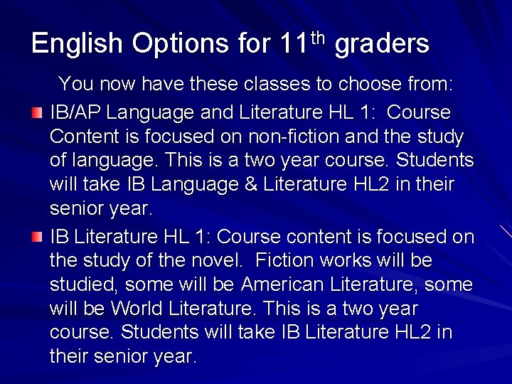 English Options for 11 th graders You now have these classes to choose from: