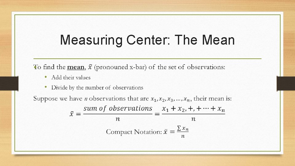 Measuring Center: The Mean • 
