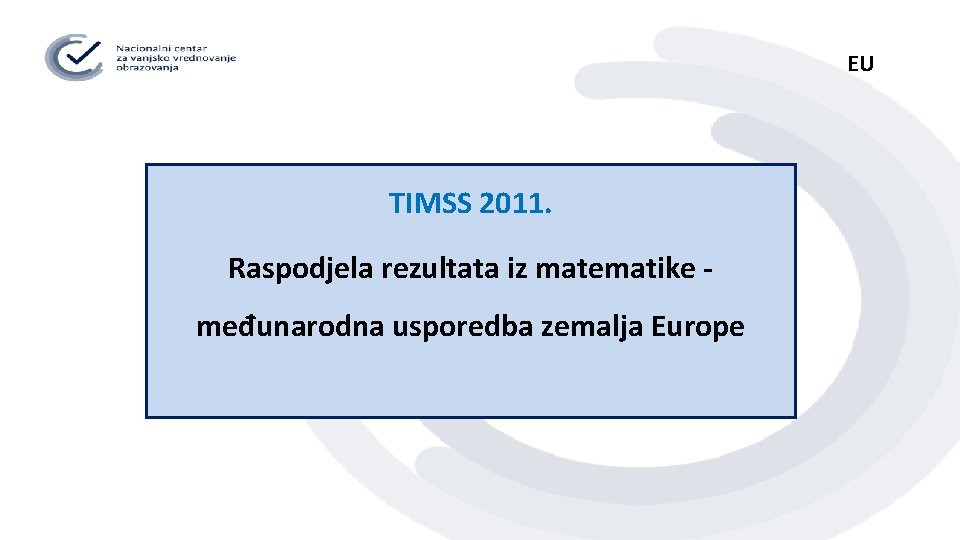 EU TIMSS 2011. Raspodjela rezultata iz matematike međunarodna usporedba zemalja Europe 