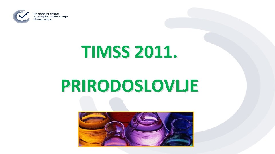 TIMSS 2011. PRIRODOSLOVLJE 