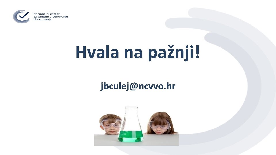 Hvala na pažnji! jbculej@ncvvo. hr 