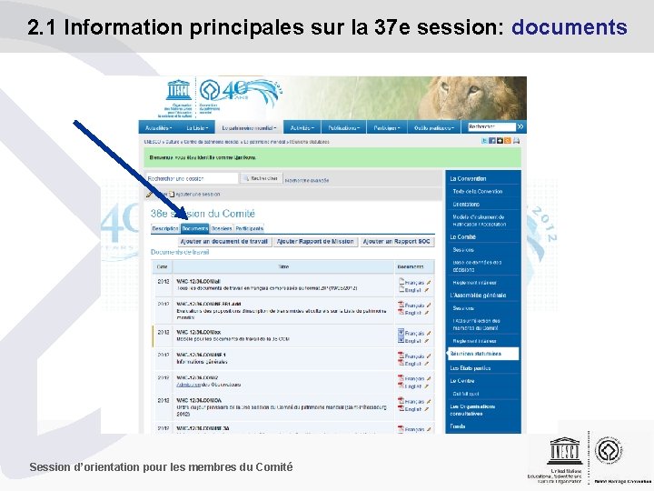 2. 1 Information principales sur la 37 e session: documents Session d’orientation pour les