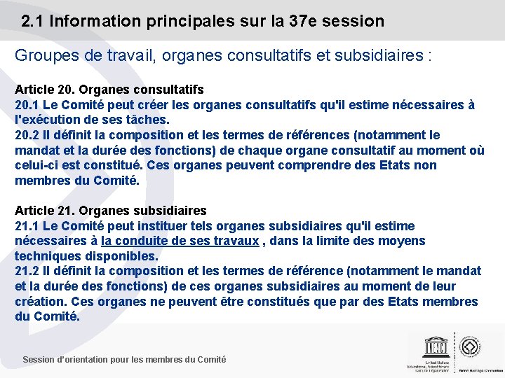 2. 1 Information principales sur la 37 e session Groupes de travail, organes consultatifs