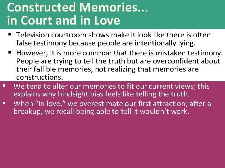 Constructed Memories. . . in Court and in Love § Television courtroom shows make