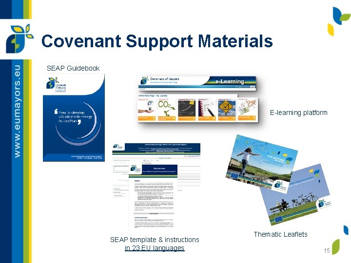 Covenant Support Materials SEAP Guidebook E-learning platform SEAP template & instructions in 23 EU