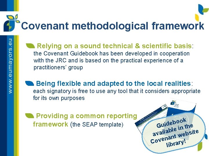 Covenant methodological framework Relying on a sound technical & scientific basis: the Covenant Guidebook