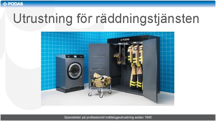 Utrustning för räddningstjänsten 