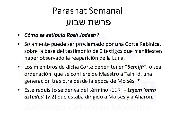 Parashat Semanal פרשת שבוע • Cómo se estipula Rosh Jodesh? • Solamente puede ser