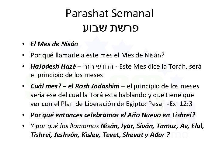 Parashat Semanal פרשת שבוע • El Mes de Nisán • Por qué llamarle a