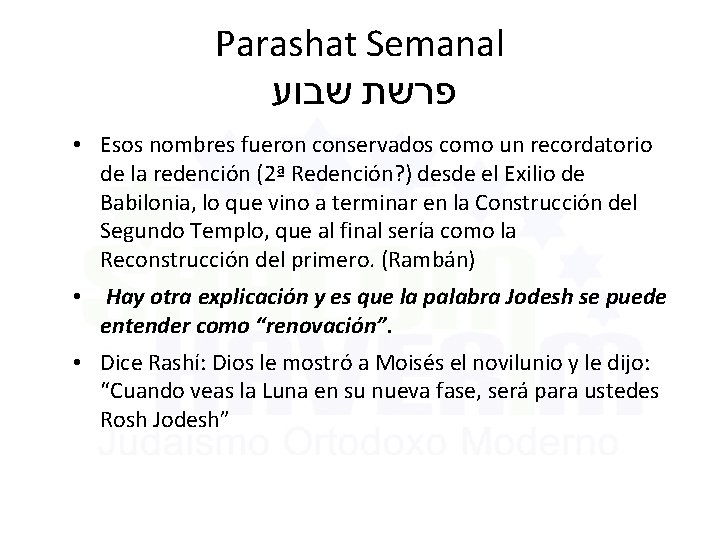 Parashat Semanal פרשת שבוע • Esos nombres fueron conservados como un recordatorio de la