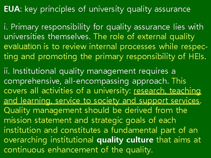 EUA: key principles of university quality assurance i. Primary responsibility for quality assurance lies