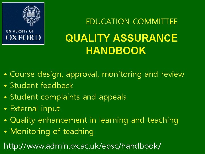 EDUCATION COMMITTEE QUALITY ASSURANCE HANDBOOK • • • Course design, approval, monitoring and review