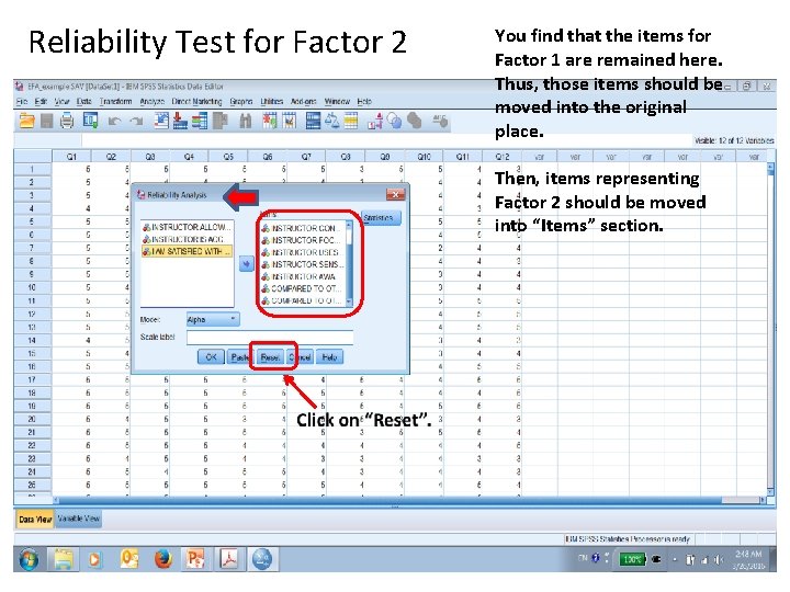 Reliability Test for Factor 2 You find that the items for Factor 1 are