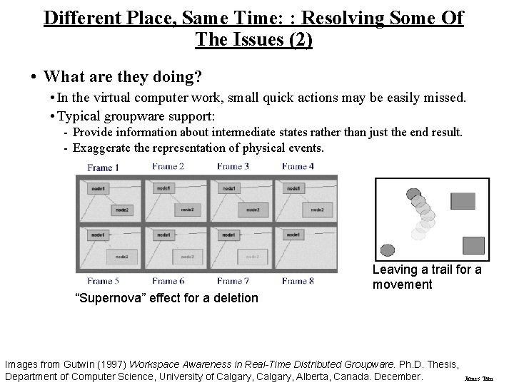 Different Place, Same Time: : Resolving Some Of The Issues (2) • What are