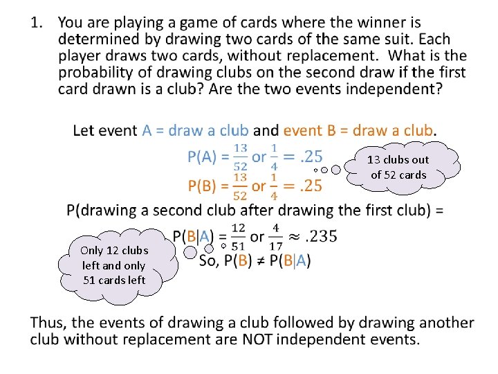  • 13 clubs out of 52 cards Only 12 clubs left and only